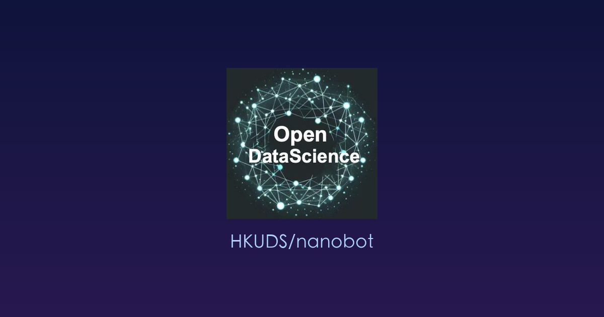 轻量到能塞进U盘的个人AI助手：nanobot，你的桌面级智能小管家