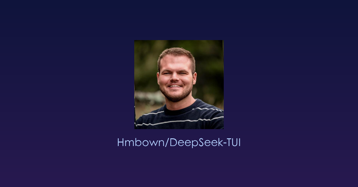 终端里的智能编程助手：DeepSeek-TUI，让大模型在你的命令行里写代码、查文档、跑测试