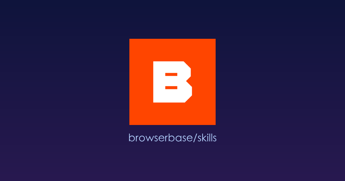 让 Claude 编程助手“会上网”的开源技能包：Browserbase Skills 全面解析