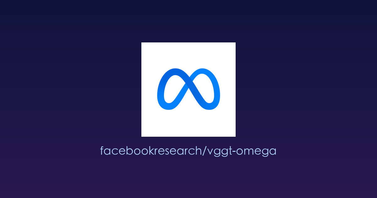 图像理解新突破：VGGT-Omega——让AI真正“看懂”复杂场景的视觉大模型