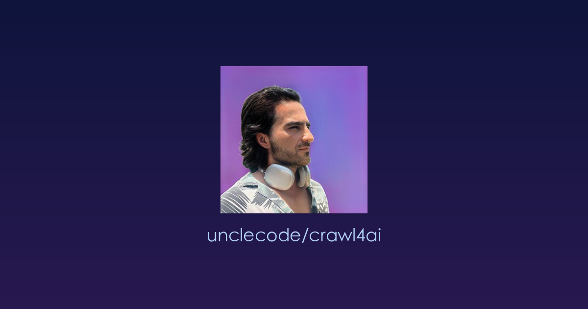 专为大模型打造的智能网页爬虫：Crawl4AI，让AI轻松“读懂”整个互联网