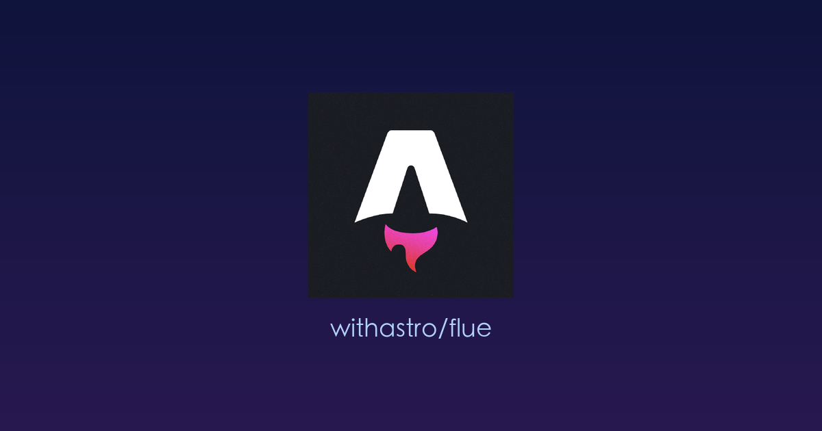 Flue：专为开发者打造的「AI智能体」开发框架，像写网页一样编写自主运行的AI助手