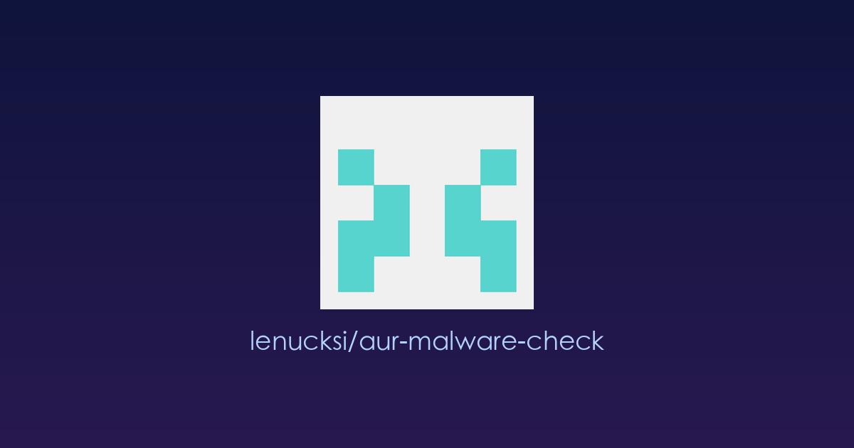 Arch Linux 用户必装！一键检测 AUR 供应链攻击的恶意软件扫描工具