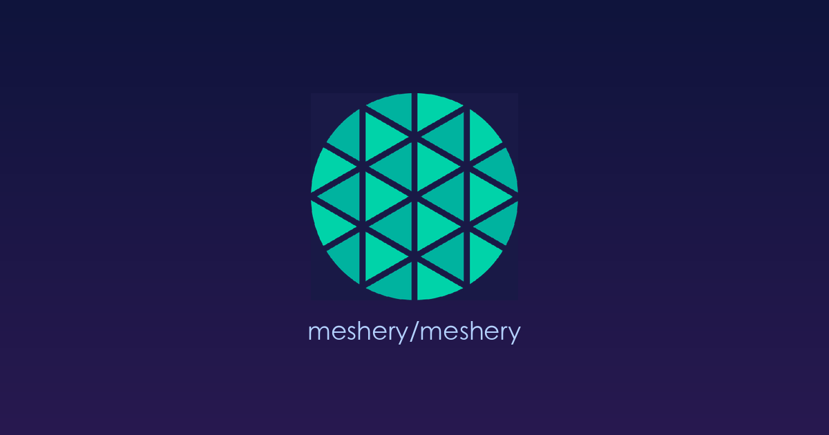 云原生服务网格的“全能指挥中心”：Meshery 一站式管理平台深度解析