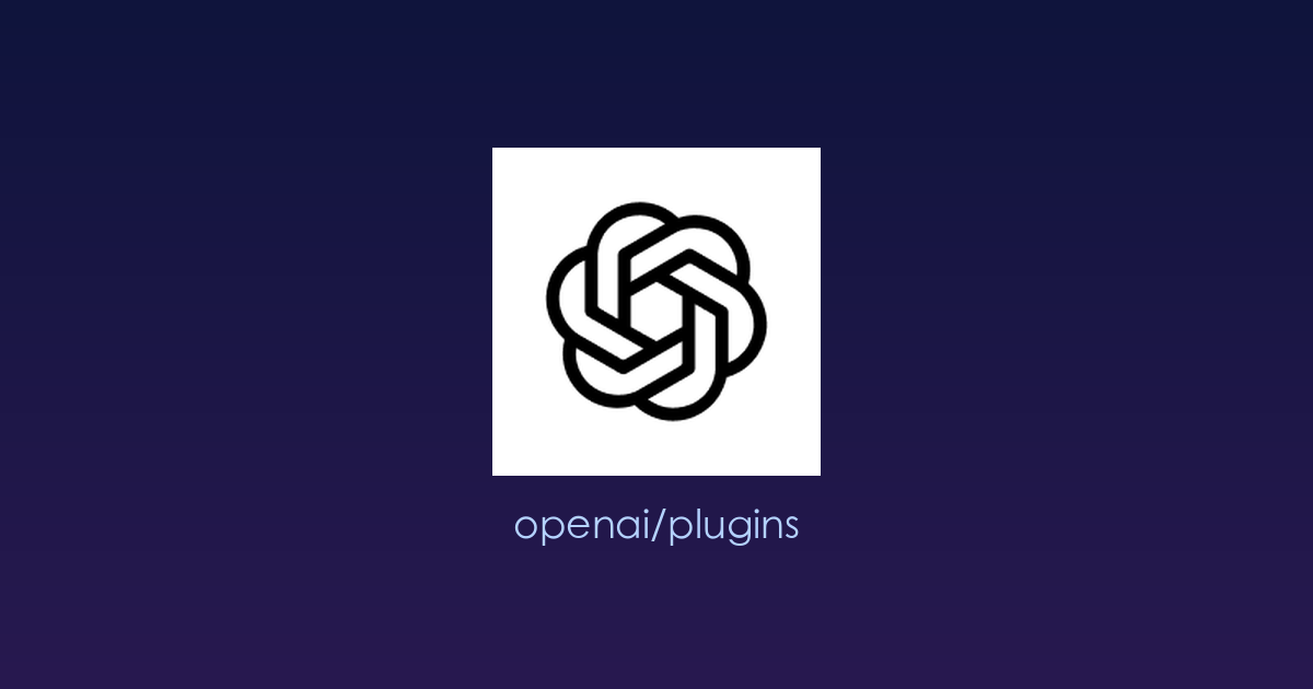 OpenAI 官方插件模板库：让 AI 编程能力真正落地的“工具箱”