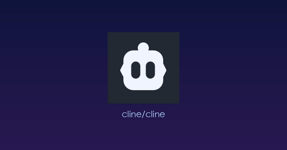你的代码“副驾驶”来了：Cline——真正能写、能改、能执行的开源编程智能体